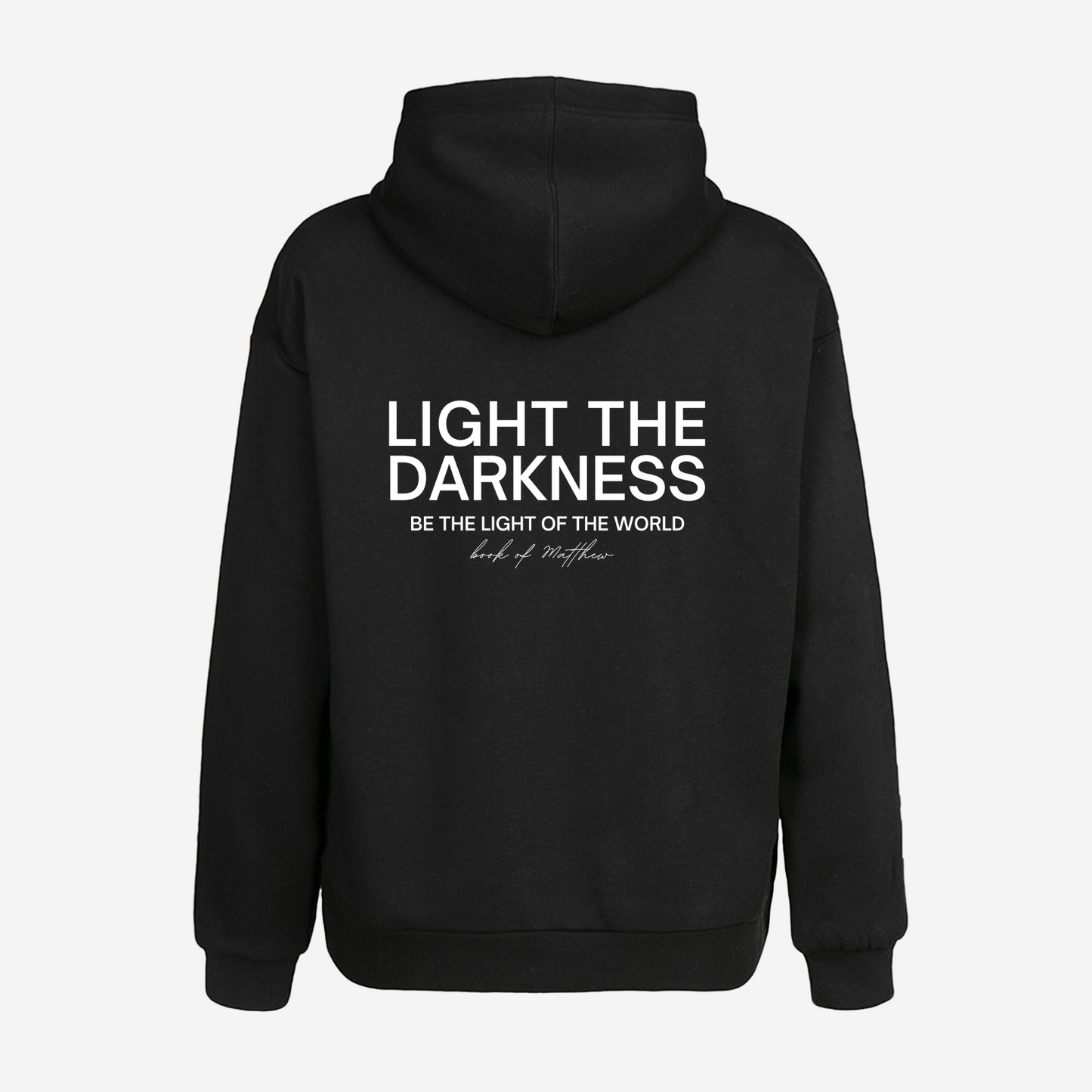 LIGHT THE DARKNESS HOODIE - effortless essentials co.